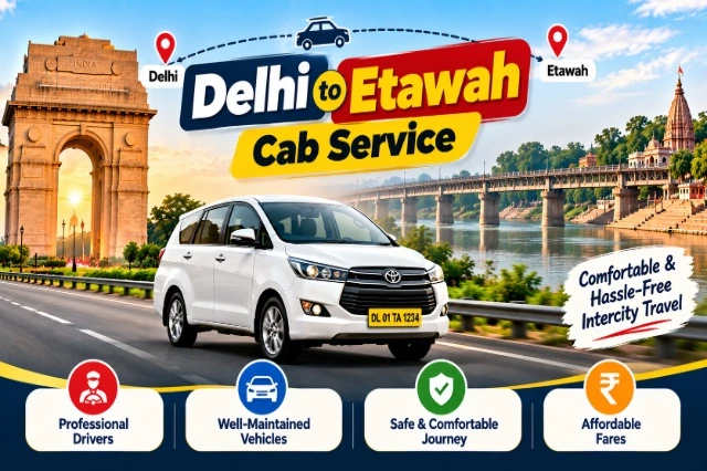 Delhi to Etawah Cab Service | Book Taxi From Delhi