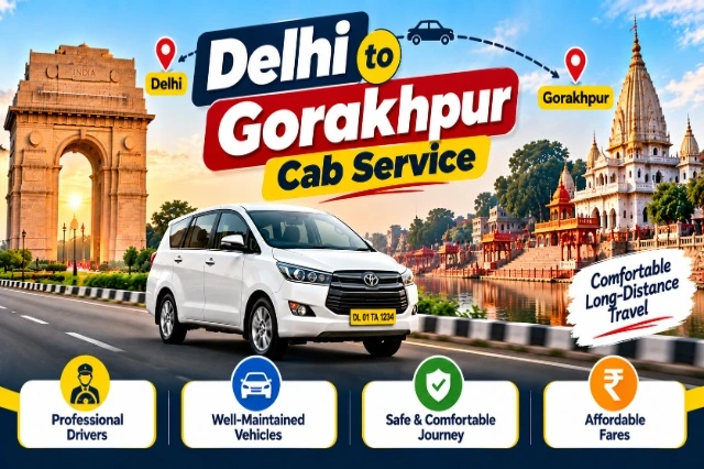 Delhi to Gorakhpur Cab Service | Book Cab From Delhi