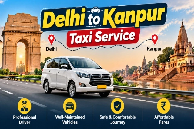 Delhi to Kanpur Taxi Service | Book Cab with Driver