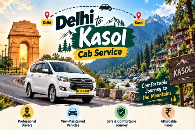 Delhi to Kasol Cab Service | Book Cab From Delhi