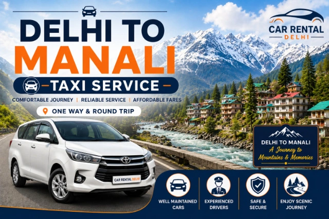 Delhi to Manali Taxi Service | Cab with Driver