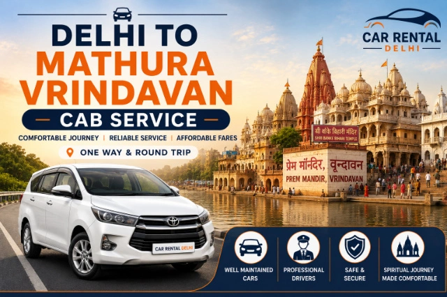 Delhi to Mathura-Vrindavan Cab | Fare & Easy Booking