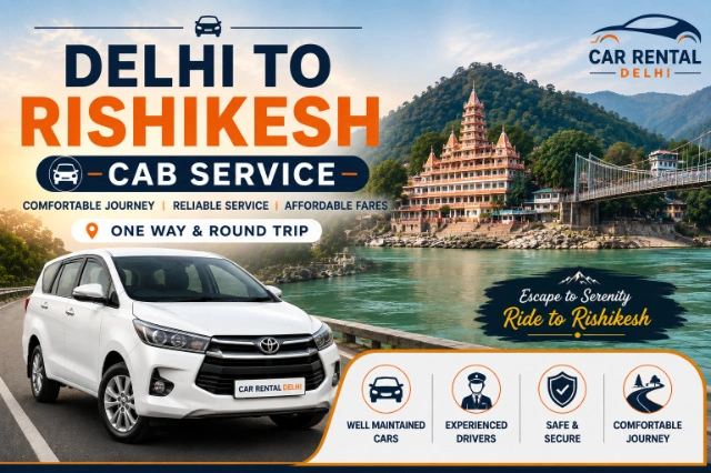 Delhi to Rishikesh Cab | Best Fare & Booking